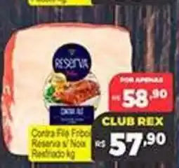 Supermercados Rex Contra Filé Frio Reserva s/ Nox Reestruturado oferta