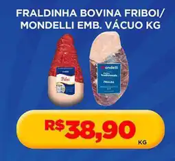 Supermercado Porecatu Fraldinha bovina friboi/ mondelli emb. vácuo kg oferta