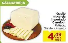Carrefour Carrefour - queijo muçarela importado oferta