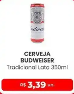 Higa Atacado Cerveja budweiser tradicional lata oferta