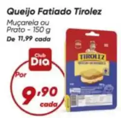 Dia Tirolez - queijo fatiado oferta