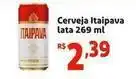 Mini Extra Itaipava - cerveja lata oferta