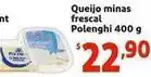 Mini Extra Polenghi - queijo minas frescal oferta