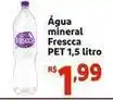 Mini Extra Frescca - água mineral oferta