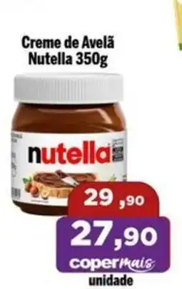 Copercana Creme de Avelã Nutella oferta