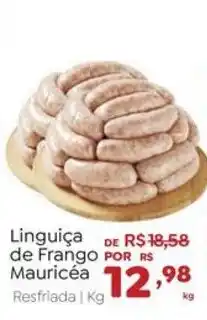 Novo Atacarejo Linguiça de Frango Mauricéa oferta