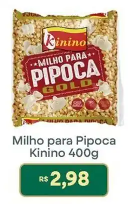 Supermercados Rondon Milho para Pipoca Kinino Gold oferta