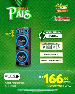 Lojas Guaibim Caixa Amplificada oferta