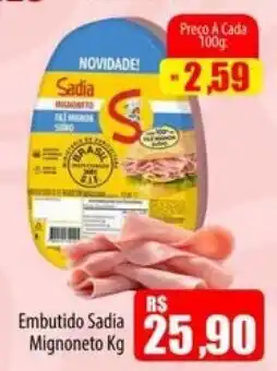 Proença Supermercados Embutido Sadia Mignoneto oferta