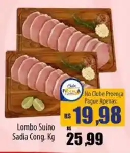 Proença Supermercados Lombo Suíno Sadia Cong. Kg oferta