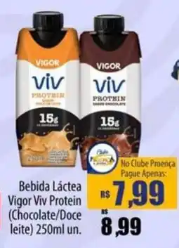 Proença Supermercados Bebida Láctea Vigor Viv Protein (Chocolate/Doce leite) oferta