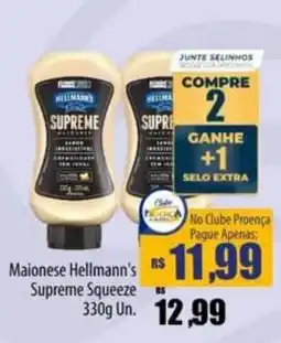 Proença Supermercados Maionese hellmann's supreme squeeze oferta
