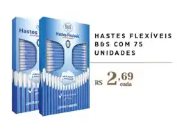 Empório Bahamas Hastes flexíveis b&s oferta