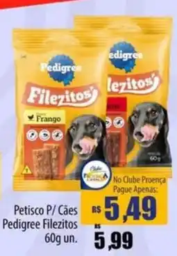 Proença Supermercados Petisco p/ cães pedigree filezitos oferta