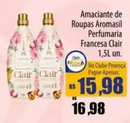 Proença Supermercados Amaciantede Roupas Aromasil Perfumaria Francesa Clair oferta