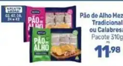 Supermercados Jau Serve Pão de Alho Mezcal Tradicional ou Calabresa oferta
