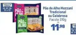 Supermercados Jau Serve Pão de Alho Mezcal Tradicional ou Calabresa oferta