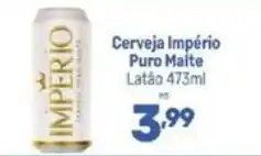 Supermercados Jau Serve Cerveja Império Puro Malte oferta