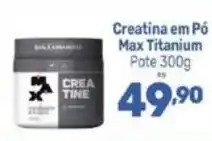 Supermercados Jau Serve Creatina em Pó Max Titanium oferta