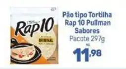 Supermercados Jau Serve Pão tipo Tortilha Rap 10 Pullman Sabores oferta