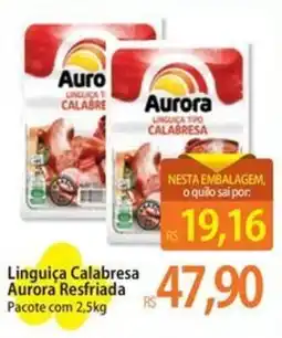 Atacadão Linguiça calabresa aurora resfriada oferta