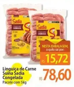 Atacadão Linguiça de Carne Suína Sadia Congelada oferta