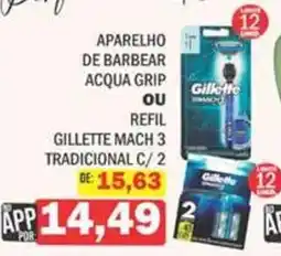 Supermercados Mendonça aparelho de barbear acqua grip ou refil gillette mach 3 tradicional oferta