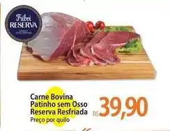 Atacadão Friboi - carne bovina patinho sem osso reserva resfriada oferta