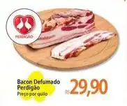 Atacadão Perdigão - bacon defumado oferta