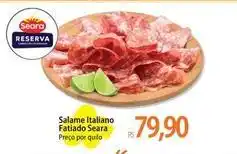 Atacadão Seara - salame italiano fatiado oferta
