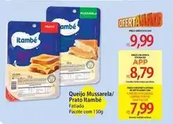 Atacadão Itambe - queijo mussarela/ prato oferta