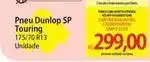 Atacadão Dunlop - pneu sp touring oferta