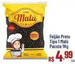 Max Atacadista Malu - feijão preto tipo 1 pacote oferta