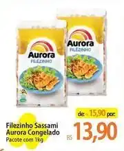 Atacadão Aurora - filezinho sassami congelado oferta