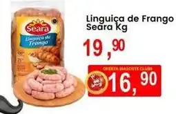 Federzoni Supermercados Linguiça de Frango Seara Kg oferta