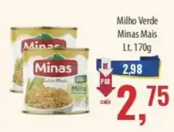 Supermercados BH Milho Verde Minas Mais oferta