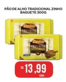 Atacadão Dia a Dia Pão de alho tradicional zinho baguete oferta