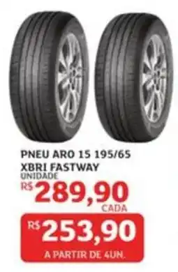 Assaí Atacadista pneu aro 15 195/65 xbri fastway oferta