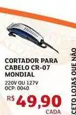 Assaí Atacadista Mondial - cortador para cabelo cr-07 oferta
