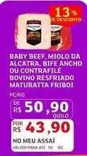 Assaí Atacadista Friboi - baby beef, miolo da alcatra, bife ancho ou contrafilé bovino resfriado maturatta oferta