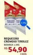 Assaí Atacadista Tirolez - requeijão cremoso oferta