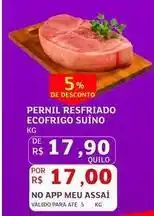 Assaí Atacadista Meu - pernil resfriado ecofrigo suíno oferta