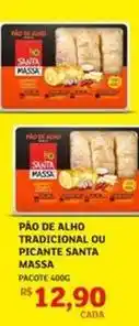 Assaí Atacadista Santa massa - pão de alho tradicional ou picante oferta