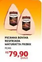 Assaí Atacadista Friboi - picanha bovina resfriada maturatta oferta