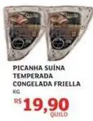 Assaí Atacadista Friella - picanha suína temperada congelada oferta