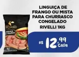 Bahamas Mix Linguiça de frango ou mista para churrasco congelado rivelli oferta