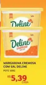 Assaí Atacadista Deline - margarina cremosa com sal oferta