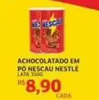 Assaí Atacadista Nestlé - achocolatado em po nescau oferta