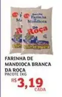 Assaí Atacadista Roca - farinha de mandioca branca da oferta