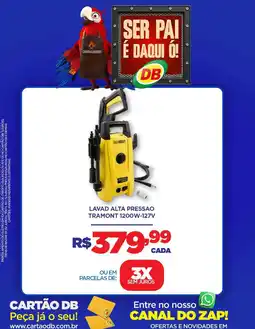 DB Supermercados Lavado alta pressao tramont 1200w-127v oferta
